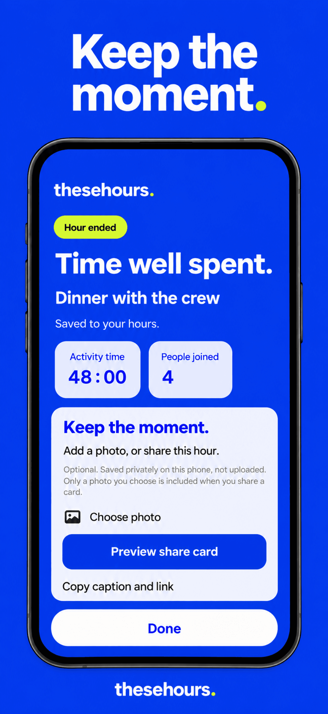 Keep the moment. A finished hour shows its time and participants, with optional photo and share-card controls.
